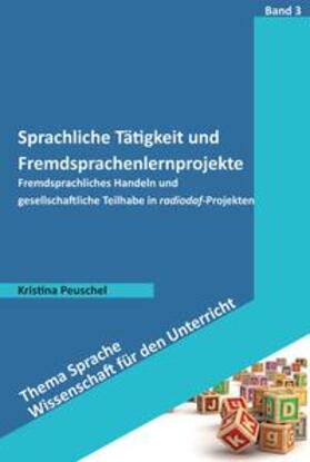 Peuschel |  Sprachliche Tätigkeit und Fremdsprachenlernprojekte | eBook | Sack Fachmedien