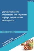 Langlotz |  Grammatikdidaktik: Theoretische und empirische Zugänge zu sprachlicher Heterogenität | eBook | Sack Fachmedien