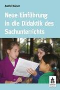 Kaiser |  Neue Einführung in die Didaktik des Sachunterrichts | eBook | Sack Fachmedien