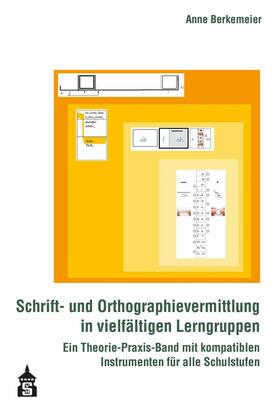 Berkemeier | Schrift- und Orthographievermittlung in vielfältigen Lerngruppen | E-Book | sack.de