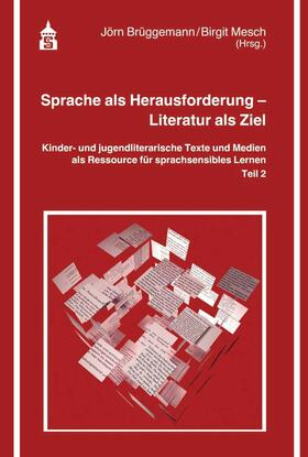 Brüggemann / Mesch | Sprache als Herausforderung - Literatur als Ziel | E-Book | sack.de