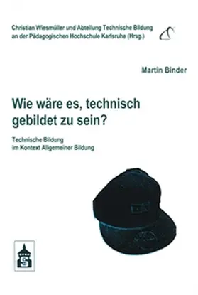 Binder |  Wie wäre es, technisch gebildet zu sein? | eBook | Sack Fachmedien