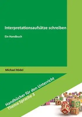 Rödel |  Interpretationsaufsätze schreiben | eBook | Sack Fachmedien