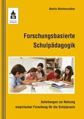 Wellenreuther | Forschungsbasierte Schulpädagogik | E-Book | sack.de