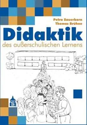 Sauerborn / Brühne |  Didaktik des außerschulischen Lernens | eBook | Sack Fachmedien