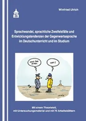 Ulrich |  Sprachwandel, sprachliche Zweifelsfälle und Entwicklungstendenzen der Gegenwartssprache | eBook | Sack Fachmedien