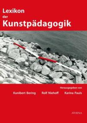 Bering / Niehoff / Pauls |  Lexikon der Kunstpädagogik | eBook | Sack Fachmedien