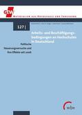 Bloch / Würmann / Krüger |  Bloch, R: Arbeits- und Beschäftigungsbedingungen an Hochschu | Buch |  Sack Fachmedien