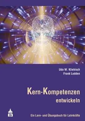 Kliebisch / Ludden |  Kern-Kompetenzen entwickeln | eBook | Sack Fachmedien