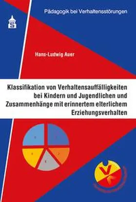 Auer / Stein / Müller | Klassifikation von Verhaltensauffälligkeiten bei Kindern und Jugendliche | E-Book | www.sack.de