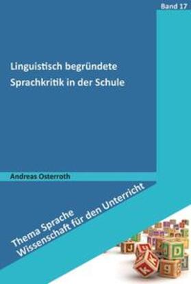 Osterroth |  Linguistisch begründete Sprachkritik in der Schule | eBook | Sack Fachmedien