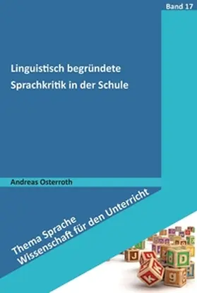 Osterroth |  Linguistisch begründete Sprachkritik in der Schule | eBook | Sack Fachmedien