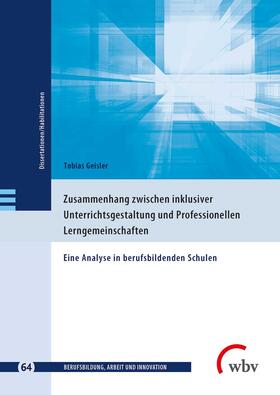 Geisler | Zusammenhang zwischen inklusiver Unterrichts gestaltung und Professionellen Lerngemeinschaften | Buch | 978-3-7639-6703-2 | sack.de