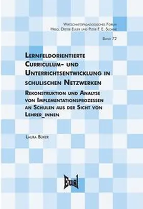 Büker |  Lernfeldorientierte Curriculum- und Unterrichtsentwicklung in schulischen Netzwerken | eBook | Sack Fachmedien