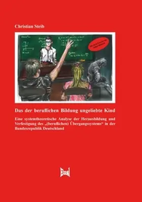 Steib |  Das der beruflichen Bildung ungeliebte Kind | eBook | Sack Fachmedien