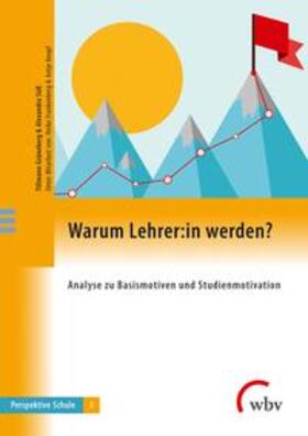 Grüneberg / Süß | Warum Lehrer:in werden? | Buch | 978-3-7639-6757-5 | sack.de