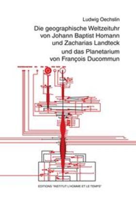 Oechslin | Oechslin, L: Die geographische Weltzeituhr von Johann Baptis | Buch | 978-3-7639-6808-4 | sack.de