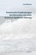 Pokorny |  Pokorny, L: Emotionale Empfindungen bei Menschen/Autismus | Buch |  Sack Fachmedien