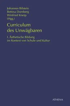 Dornberg / Kneip / Bilstein |  Curriculum des Unwägbaren | Buch |  Sack Fachmedien