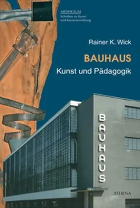 Wick |  Bauhaus. Kunst und Pädagogik | Buch |  Sack Fachmedien