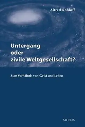 Rohloff |  Untergang oder zivile Weltgesellschaft? | Buch |  Sack Fachmedien