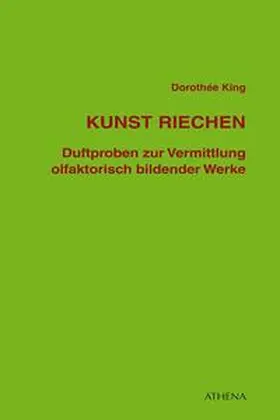 King |  Kunst riechen | Buch |  Sack Fachmedien