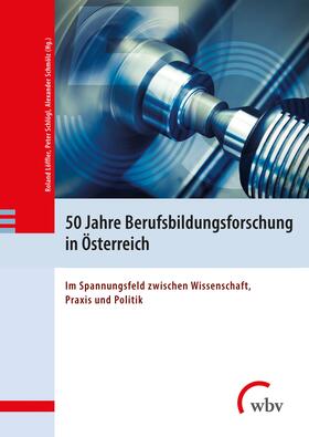 Löffler / Schlögl / Schmölz | 50 Jahre Berufsbildungsforschung in Österreich | E-Book | sack.de
