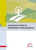 Eismann |  Innovationsverläufe im Nachhaltigen Landmanagement | Buch |  Sack Fachmedien