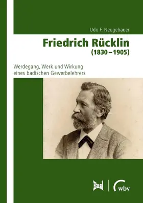 Neugebauer | Friedrich Rücklin (1830 - 1905) | Buch | 978-3-7639-7008-7 | www.sack.de