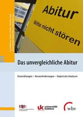 Hoffmann / Schröter / Groß | Das unvergleichliche Abitur | Buch | 978-3-7639-7056-8 | www.sack.de