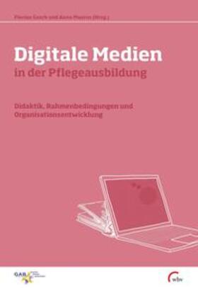 Gasch / Maurus | Digitale Medien in der Pflegeausbildung | E-Book | sack.de