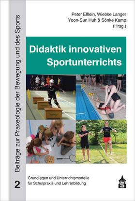 Elflein / Langer / Huh |  Didaktik innovativen Sportunterrichts | eBook | Sack Fachmedien