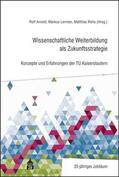 Lermen / Rohs / Arnold |  Wissenschaftliche Weiterbildung als Zukunftsstrategie | eBook | Sack Fachmedien