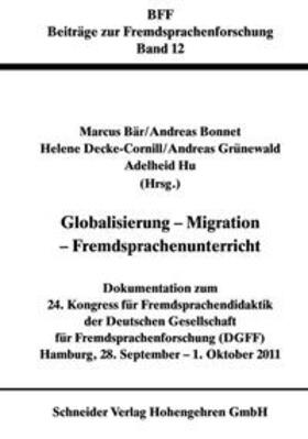 Bär / Bonnet / Decke-Cornill |  Globalisierung - Migration - Fremdsprachenunterricht | eBook | Sack Fachmedien