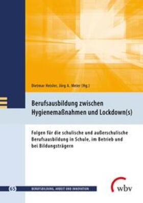 Heisler / Meier | Berufsausbildung zwischen Hygienemaßnahmen und Lockdown(s) | Buch | 978-3-7639-7146-6 | sack.de