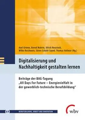 Grimm / Mahrin / Neustock |  Digitalisierung und Nachhaltigkeit gestalten lernen | Buch |  Sack Fachmedien