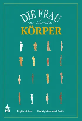 Lintzen / Middendorf-Greife |  Die Frau in ihrem Körper | eBook | Sack Fachmedien