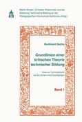 Binder / Sachs / Wiesmüller |  Grundlinien einer kritischen Theorie technischer Bildung Band 1 | eBook | Sack Fachmedien