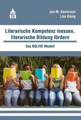 Boelmann / König |  Literarische Kompetenz messen, literarische Bildung fördern | eBook | Sack Fachmedien
