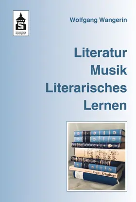 Wangerin | Literatur. Musik. Literarisches Lernen | E-Book | www.sack.de
