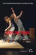 Westphal / Althans / Dreyer |  Kids on Stage – Andere Spielweisen in der Performancekunst | eBook | Sack Fachmedien