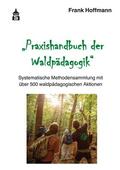 Hoffmann |  Praxishandbuch der Waldpädagogik | eBook | Sack Fachmedien