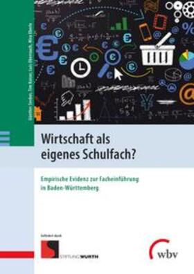Seeber / Kaiser / Oberrauch | Wirtschaft als eigenes Schulfach? | Buch | 978-3-7639-7238-8 | sack.de