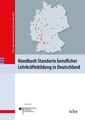 Lange / Porcher / Trampe |  Handbuch Standorte beruflicher Lehrkräftebildung in Deutschland | Buch |  Sack Fachmedien