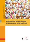 Holub / Amberg / Tahmasian |  Handlungsfeld Mehrsprachigkeit in der Elementar- und Primarstufe | eBook | Sack Fachmedien