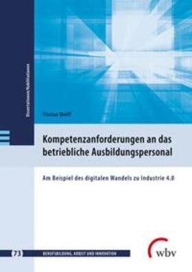 Wolff |  Kompetenzanforderungen an das betriebliche Ausbildungspersonal | Buch |  Sack Fachmedien