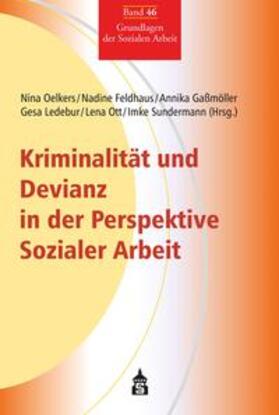 Feldhaus / Gaßmöller / Ledebur | Kriminalität und Devianz in der Perspektive Sozialer Arbeit | E-Book | sack.de