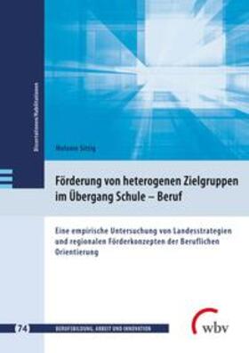 Sittig / Friese / Jenewein | Förderung von heterogenen Zielgruppen im Übergang Schule – Beruf | E-Book | sack.de