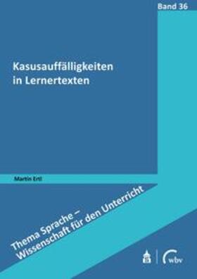 Ertl |  Ertl, M: Kasusauffälligkeiten in Lernertexten | Buch |  Sack Fachmedien