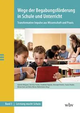 Weigand / Fischer / Käpnick | Wege der Begabungsförderung in Schule und Unterricht | Buch | 978-3-7639-7442-9 | sack.de